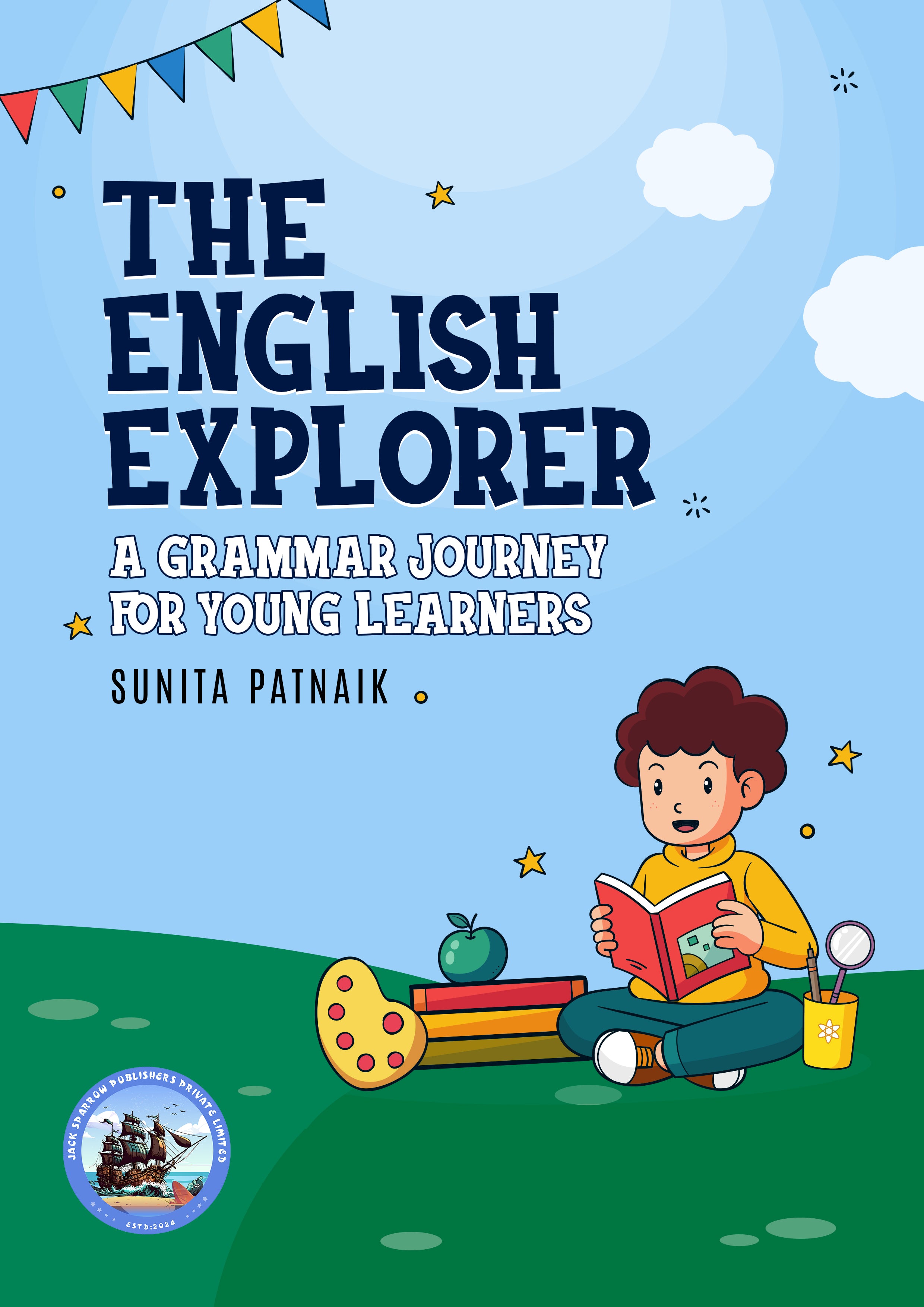 The English Explorer : A Grammer Journey for Young Learners