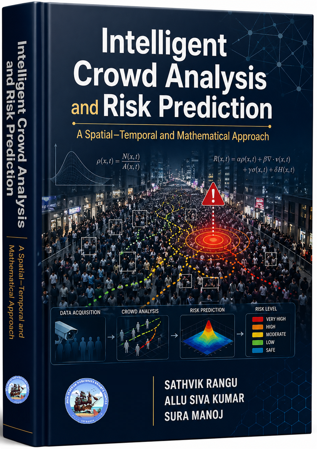 Intelligent Crowd Analysis and Risk Prediction : A Spatial–Temporal and Mathematical Approach