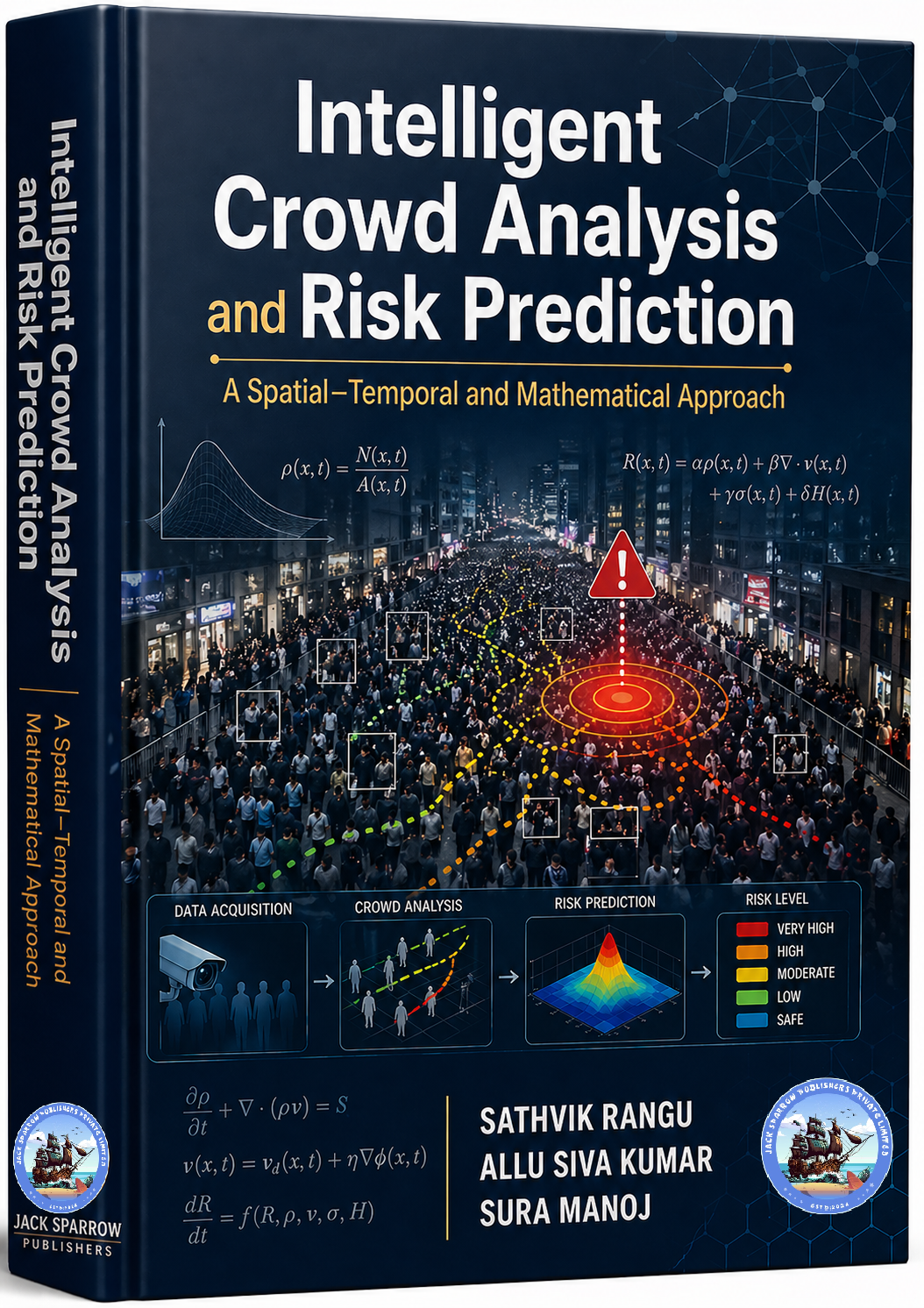 Intelligent Crowd Analysis and Risk Prediction : A Spatial–Temporal and Mathematical Approach