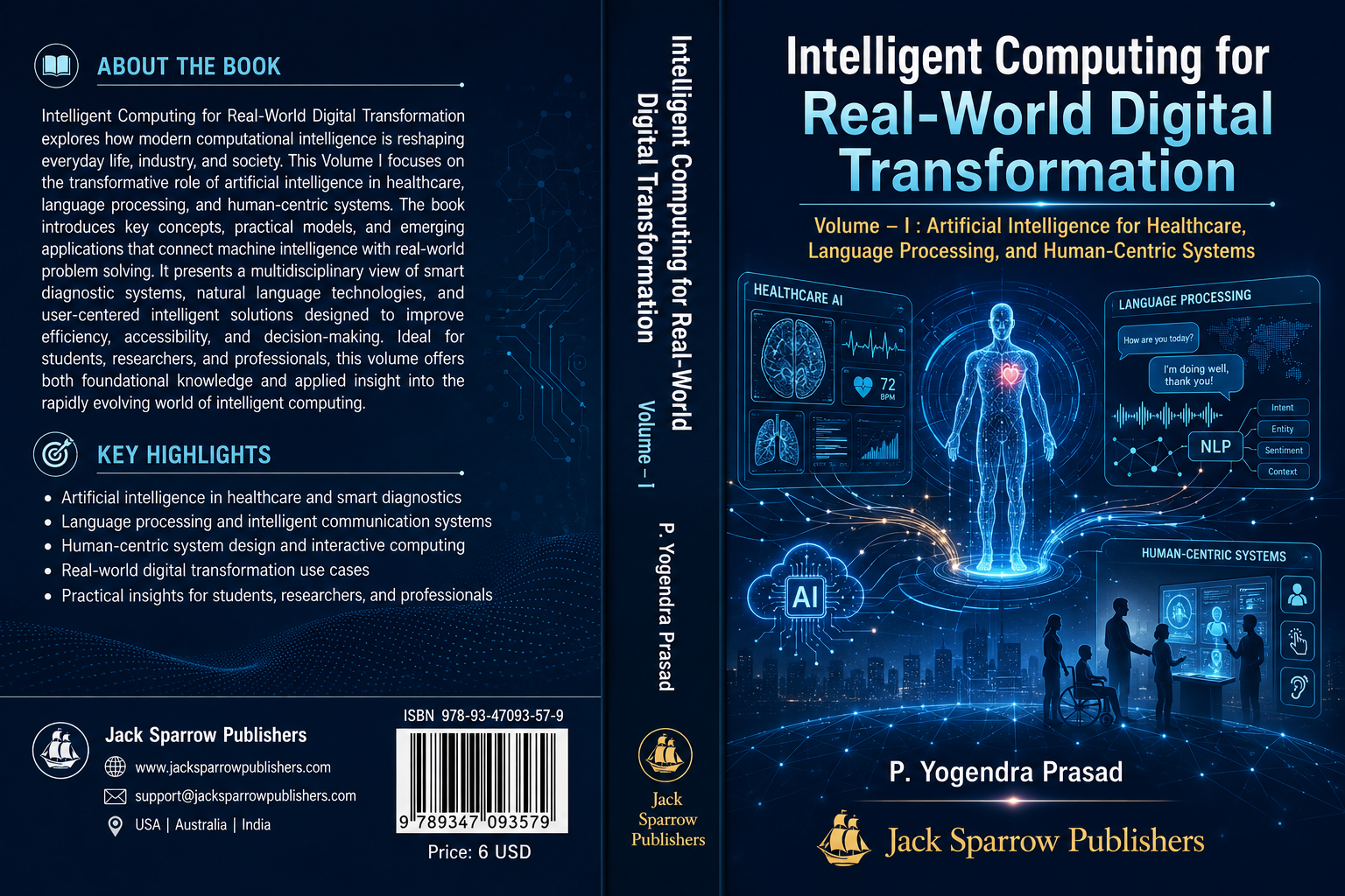 Intelligent Computing for Real-World Digital Transformation ; Volume – I :  Artificial Intelligence for Healthcare, Language Processing, and Human-Centric Systems