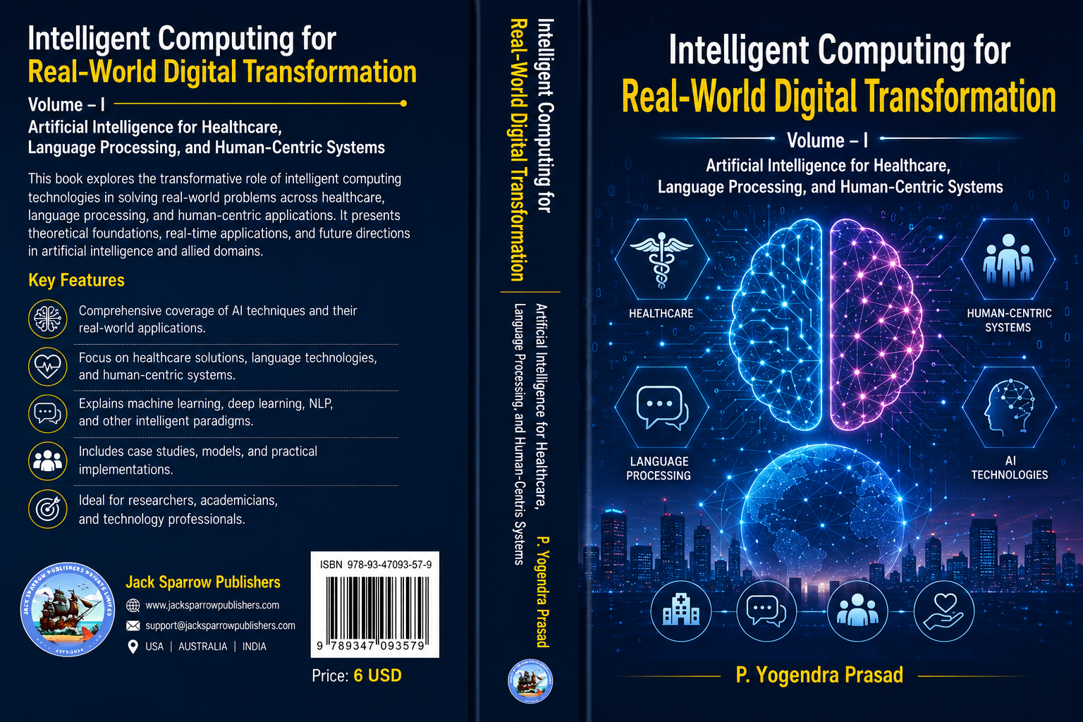 Intelligent Computing for Real-World Digital Transformation ; Volume – I :  Artificial Intelligence for Healthcare, Language Processing, and Human-Centric Systems