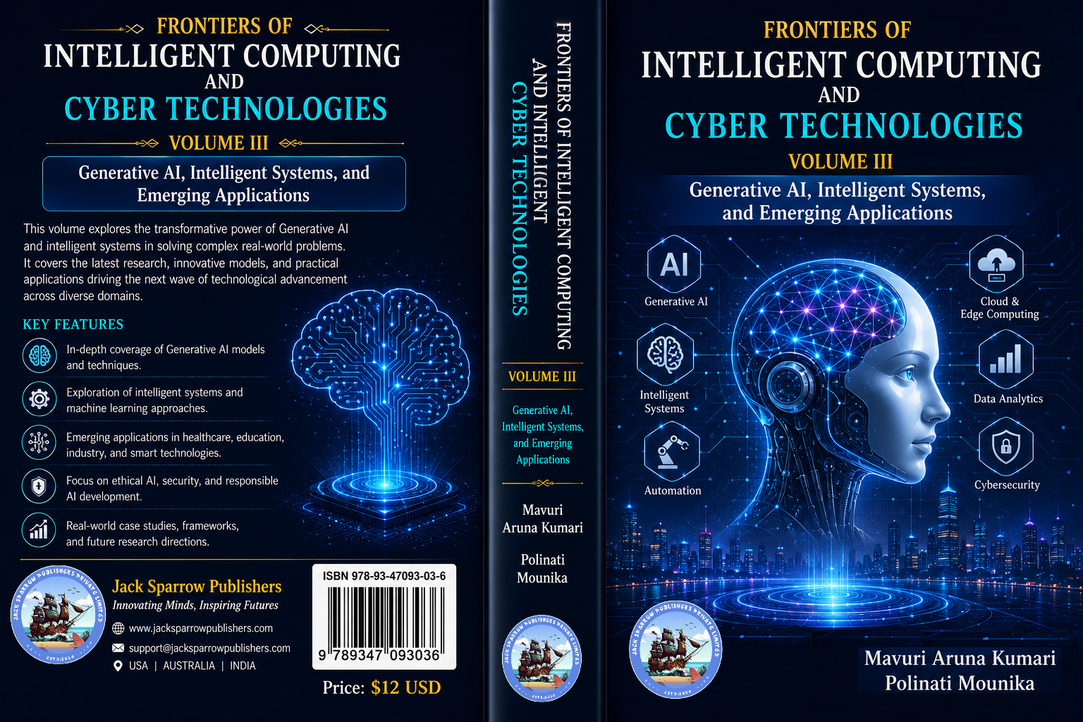Frontiers of Intelligent Computing and Cyber Technologies Volume III Generative AI, Intelligent Systems, and Emerging Applications