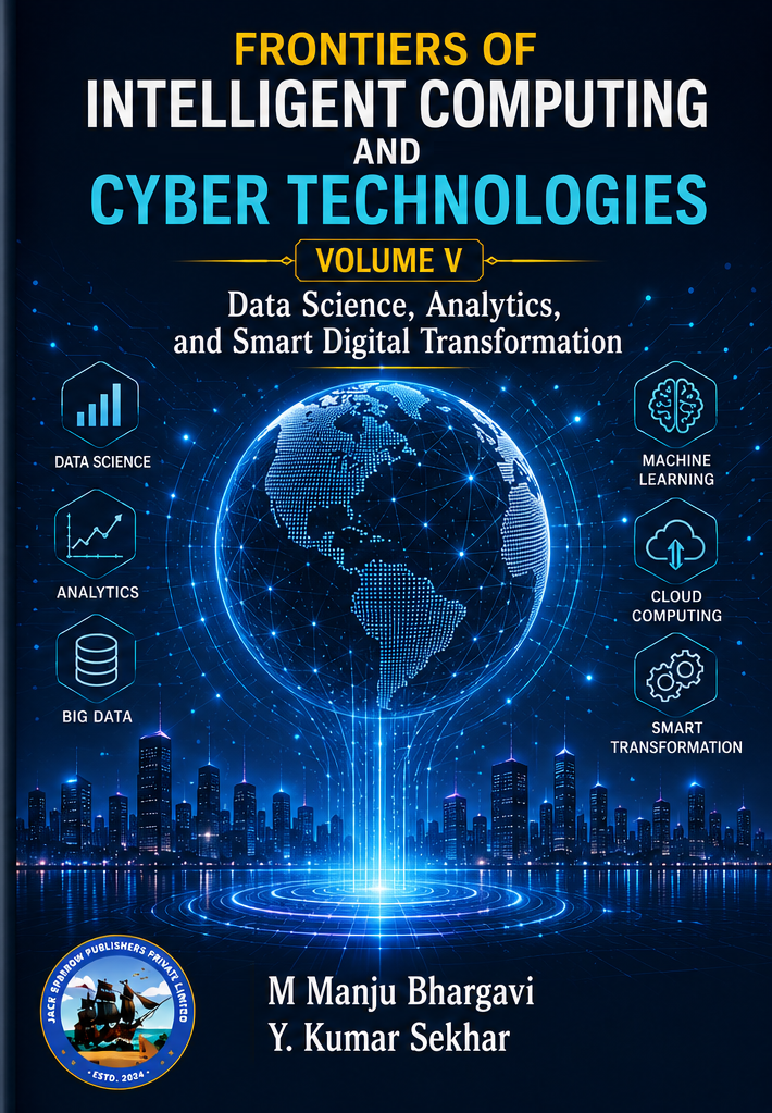 Frontiers of Intelligent Computing and Cyber Technologies Volume V Data Science, Analytics, and Smart Digital Transformation