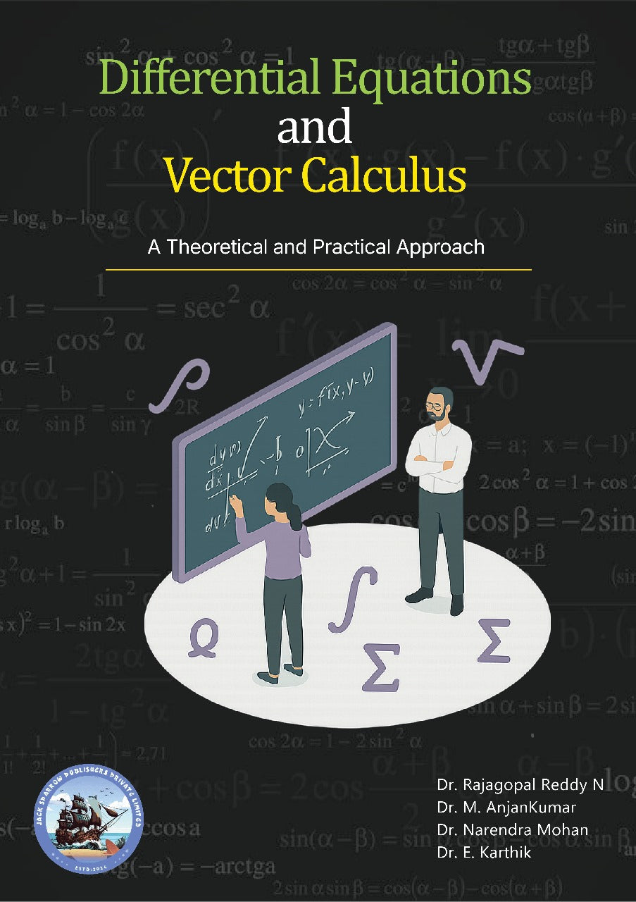 Differential Equations and Vector Calculus : A Theoretical and Practical Approach