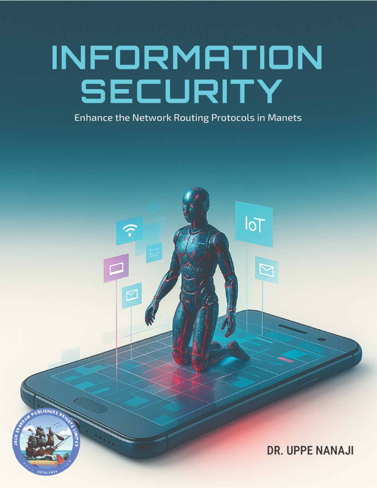 Information Security : Enhance the Network Routing Protocols in MANETS