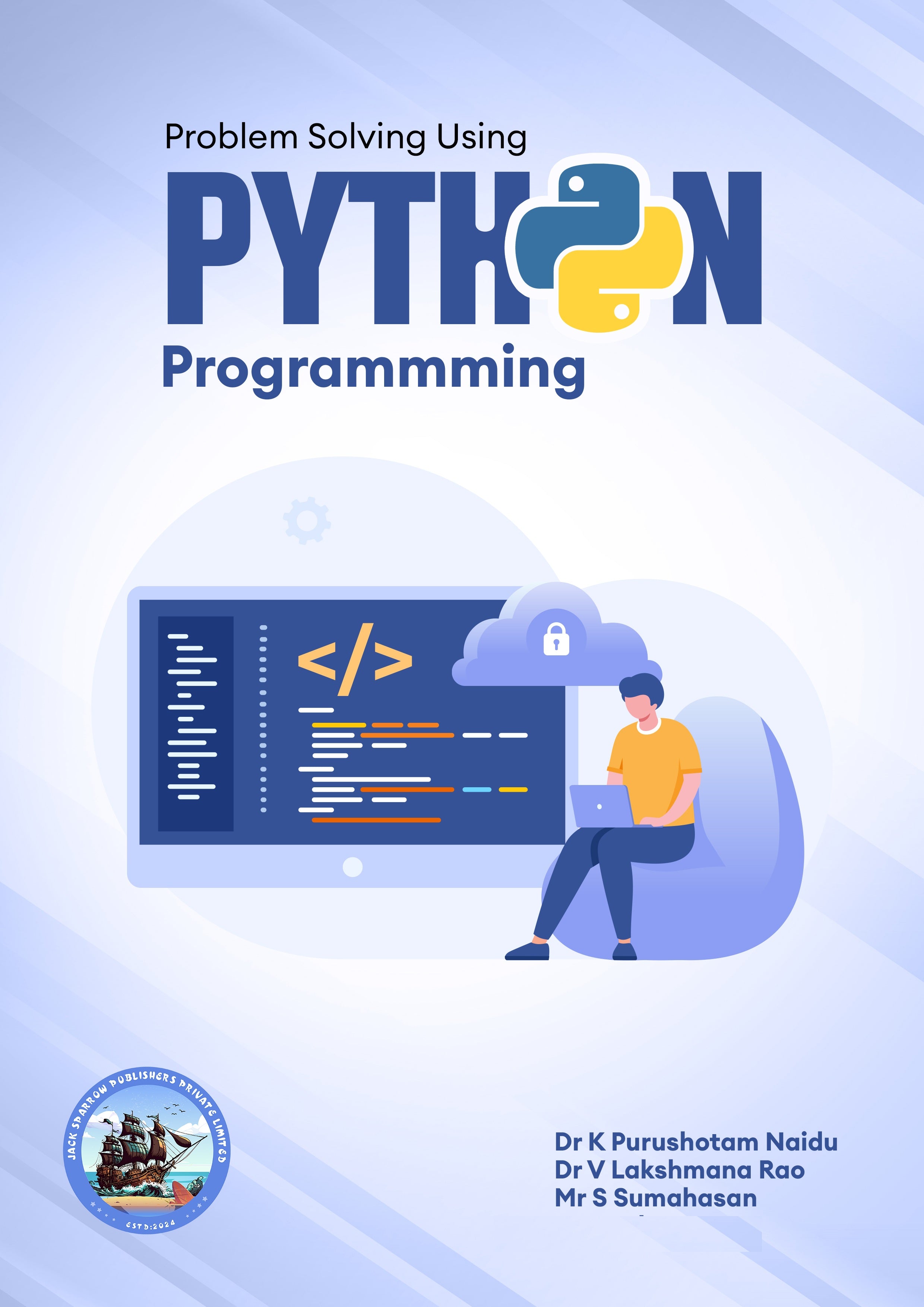 Problem Solving using Python Programming – Jack Sparrow Publishers