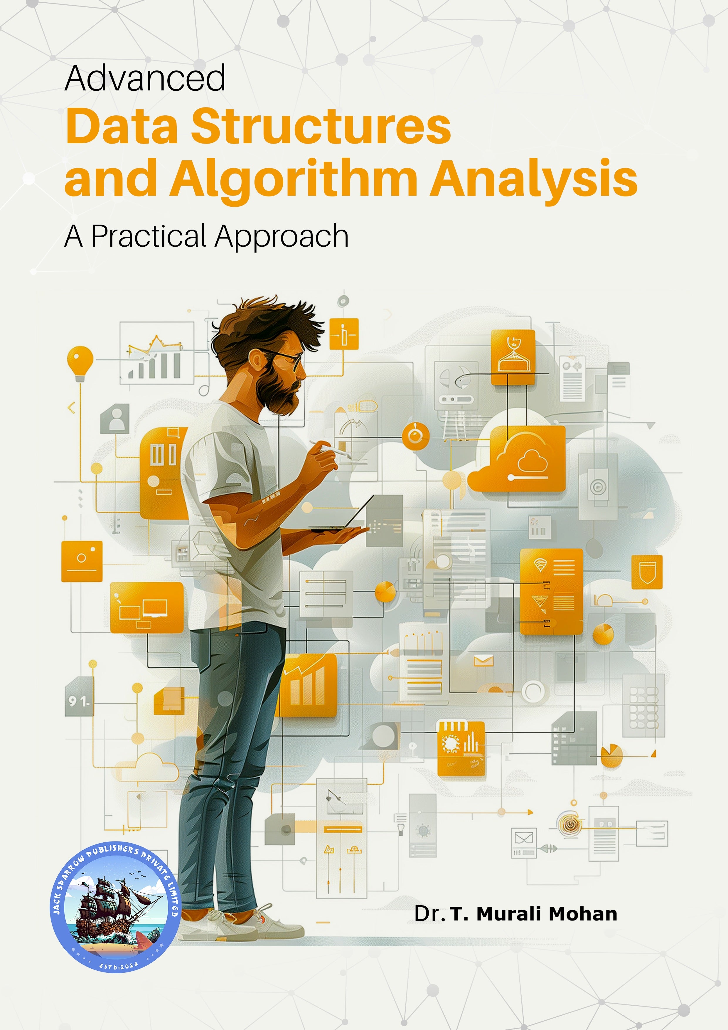 Advanced Data Structures and Algorithm Analysis : A Practical Approach