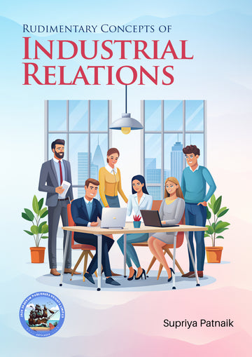 Rudimentary Concepts of Industrial Relations