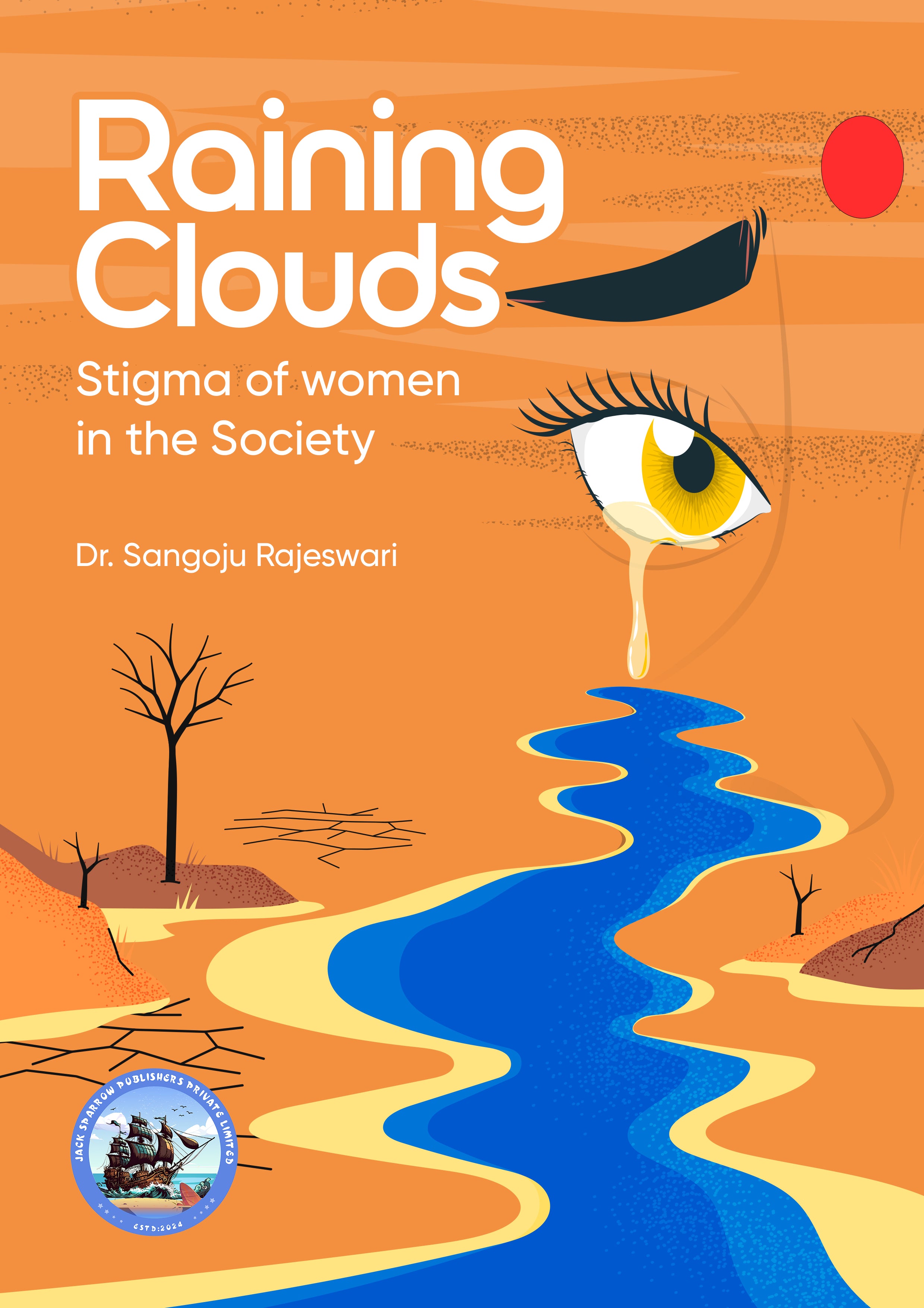RAINING CLOUDS : Stigma of Women in the Society