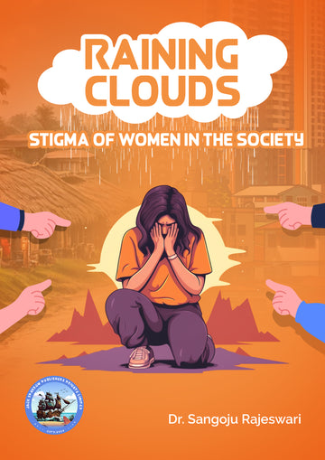RAINING CLOUDS : Stigma of Women in the Society
