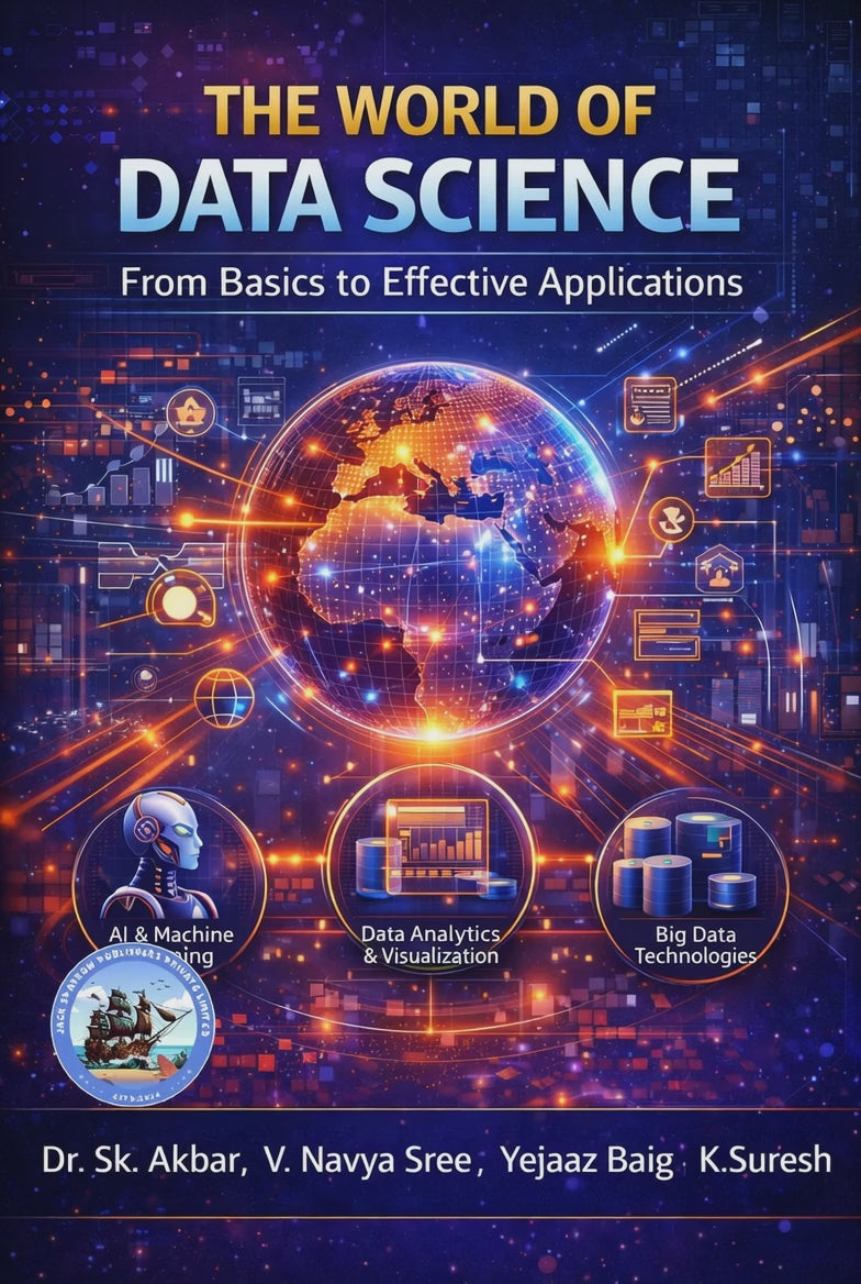 The World of Data Science : From Basics to Effective Applications